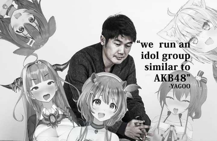 Hololive Yagoo We run an idol group similar to AKB48.JPG