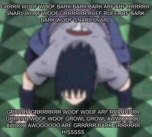 Naruto Sasuke Woof Woof Bark Bark.JPG